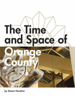 "The Time and Space of Orange County"- A booklet displaying different places of Orange County, California at different times of day.